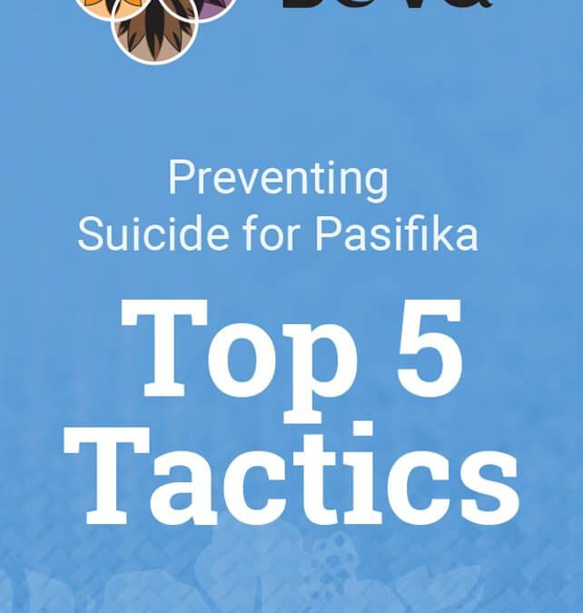 Preventing Suicide for Pasifika – Top 5 Tactics