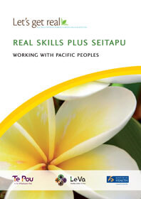 Let’s get real – Real Skills plus Seitapu – Working with Pacific Peoples