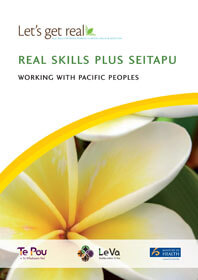 Let’s get real – Real Skills plus Seitapu – Working with Pacific Peoples