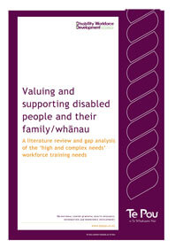 Valuing and supporting disabled people and their family and whanau